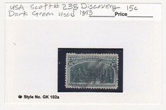 USA Stamps 1893 Scott # 238 Discovery 15 Cent Used NGH Dark Green